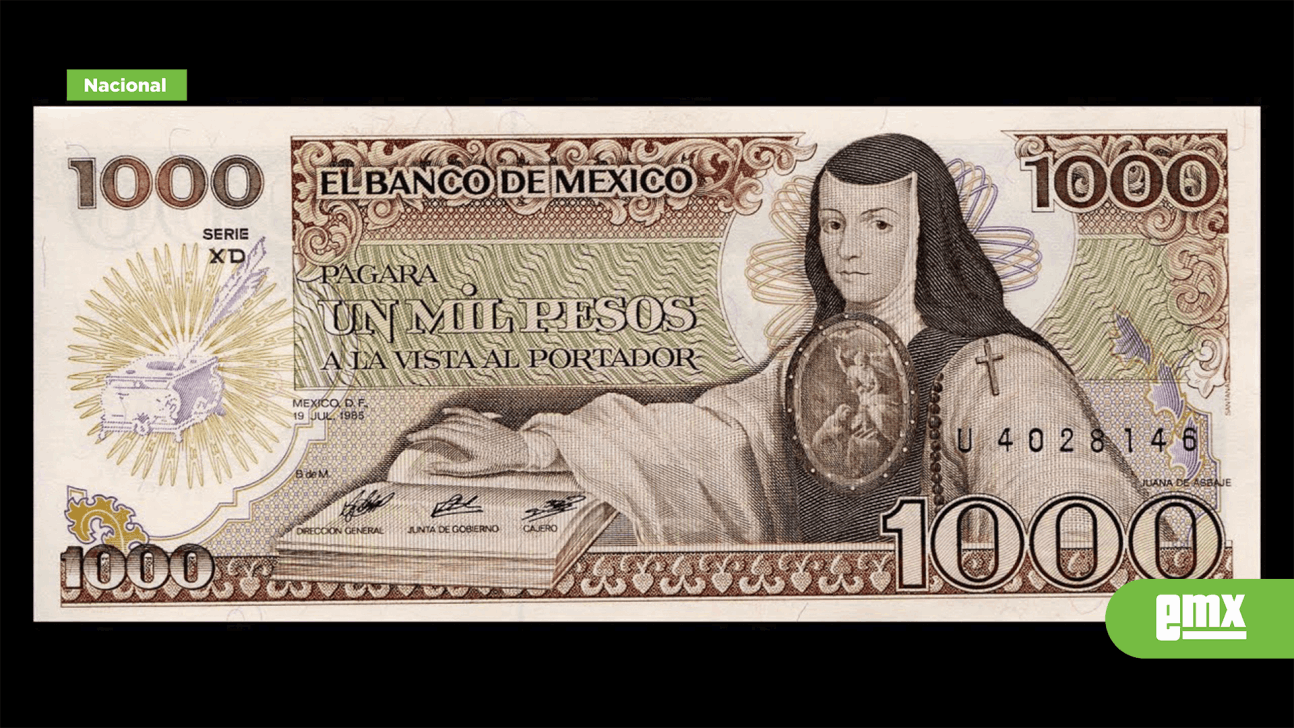 EMX-Éste es el billete de $1000 de Sor Juana que se vende hasta en 250 mil pesos en internet