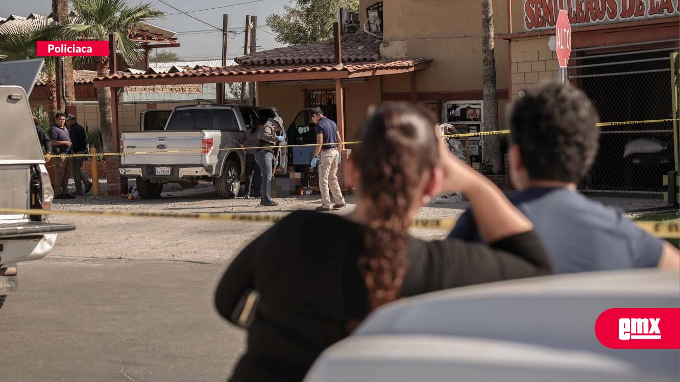 EMX-Acribillan a padre e hijo en su negocio, en Mexicali